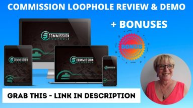 Commission Loophole Pro Review + Bonuses✋ STOP ✋ Don’t Buy This Unless You Watch This Video First.