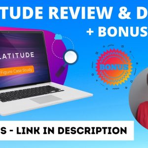 Latitude Review + Bonuses ✋ STOP ✋ Don’t Buy This Unless You Watch This First Listen To a 12 yr  old