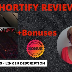 Shortify Review + Bonuses ✋ STOP ✋ Grab Shortify  plus 4 Fantastic Bonuses.