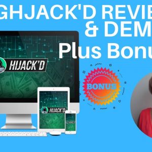 Hijack'd Review Plus Bonuses✋WAIT✋ Watch This First Learn from Video Tutorials + Profit Strategies