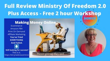 Ministry Of Freedom 2.0 Full Review ✋WAIT✋ Watch This First - Access Free 2 Hour Workshop