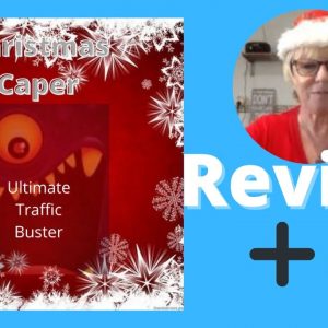 Christmas Capers Review ✋WAIT✋ Watch This First, Get Three Traffic Munching Methods And Boost Sales