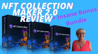 NFT Collection Maker 2.0 Review | NFT Collection Maker 2.0 demo | NFT Collection Maker 2.0 bonus