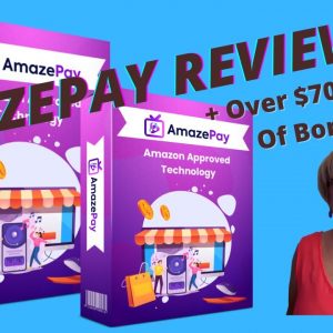 AmazePay Review ✋WAIT✋ Watch This First Over $700 Of Bonuses With AmazePay + VIP Coupon Code