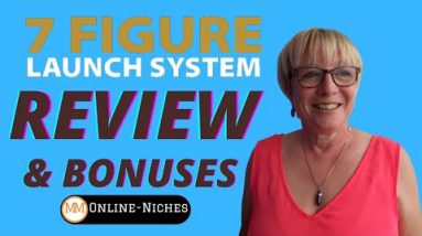 7 Figure Launch System Review  ✋WAIT✋ Watch This First - Grab This Launch System Now + Bonuses