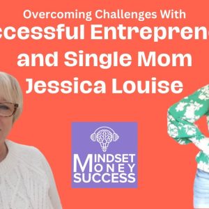 Overcoming Challenges as a Stay-at-Home Mom with Jessica Louise