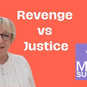 Revenge vs Justice #victimblaming #injustice #punishments - #podcast #mindset #money #success