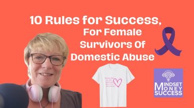 What are the Ten Rules for Success - Guide for Female Survivors of Domestic Abuse